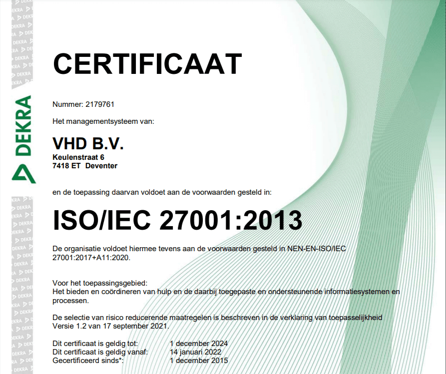 Bij VHD zijn we trots opnieuw ISO 27001 te zijn. Op de foto is het certificaat te zien.
